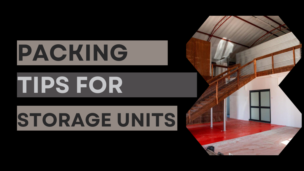 tips for packing a storage unit